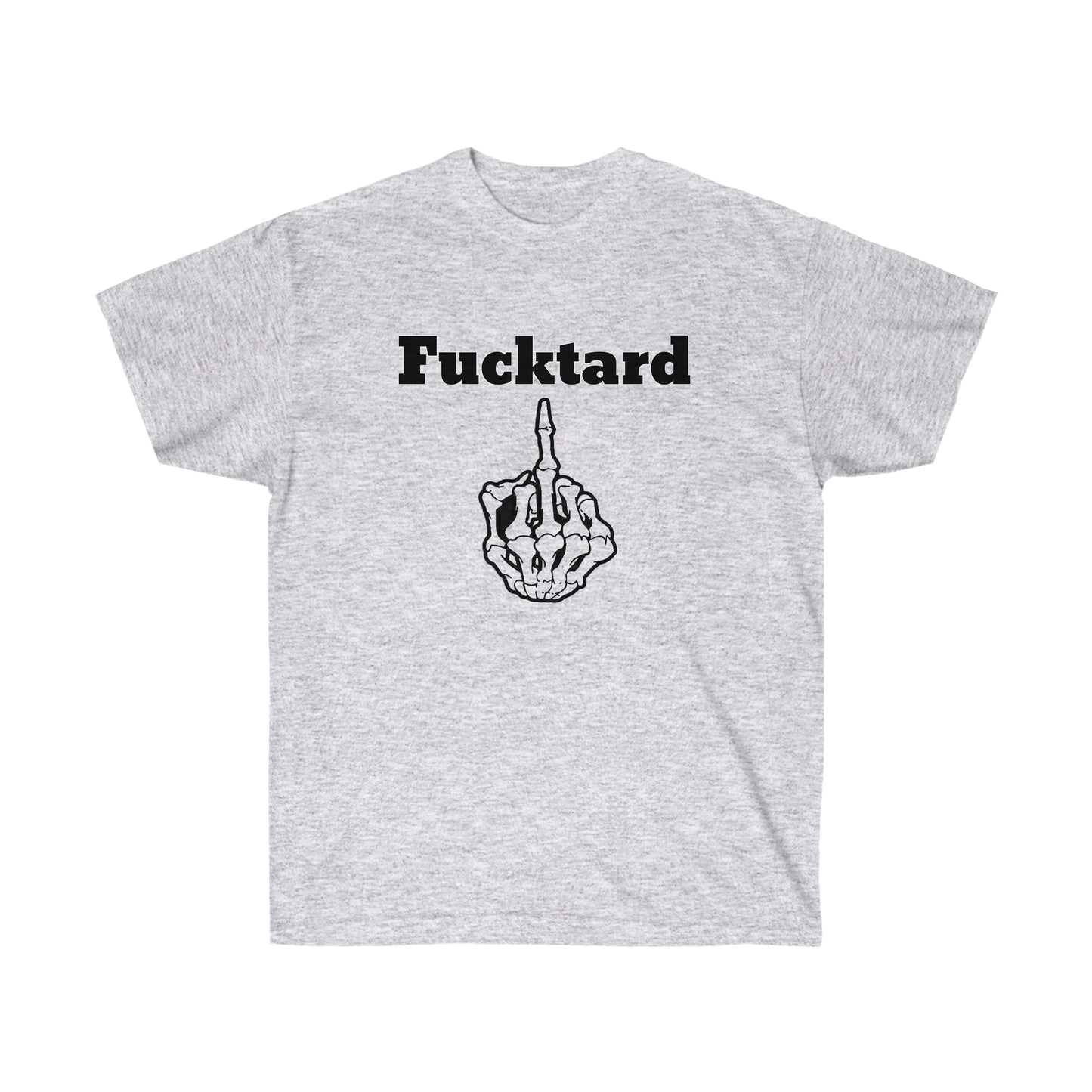 Fucktard tshirt