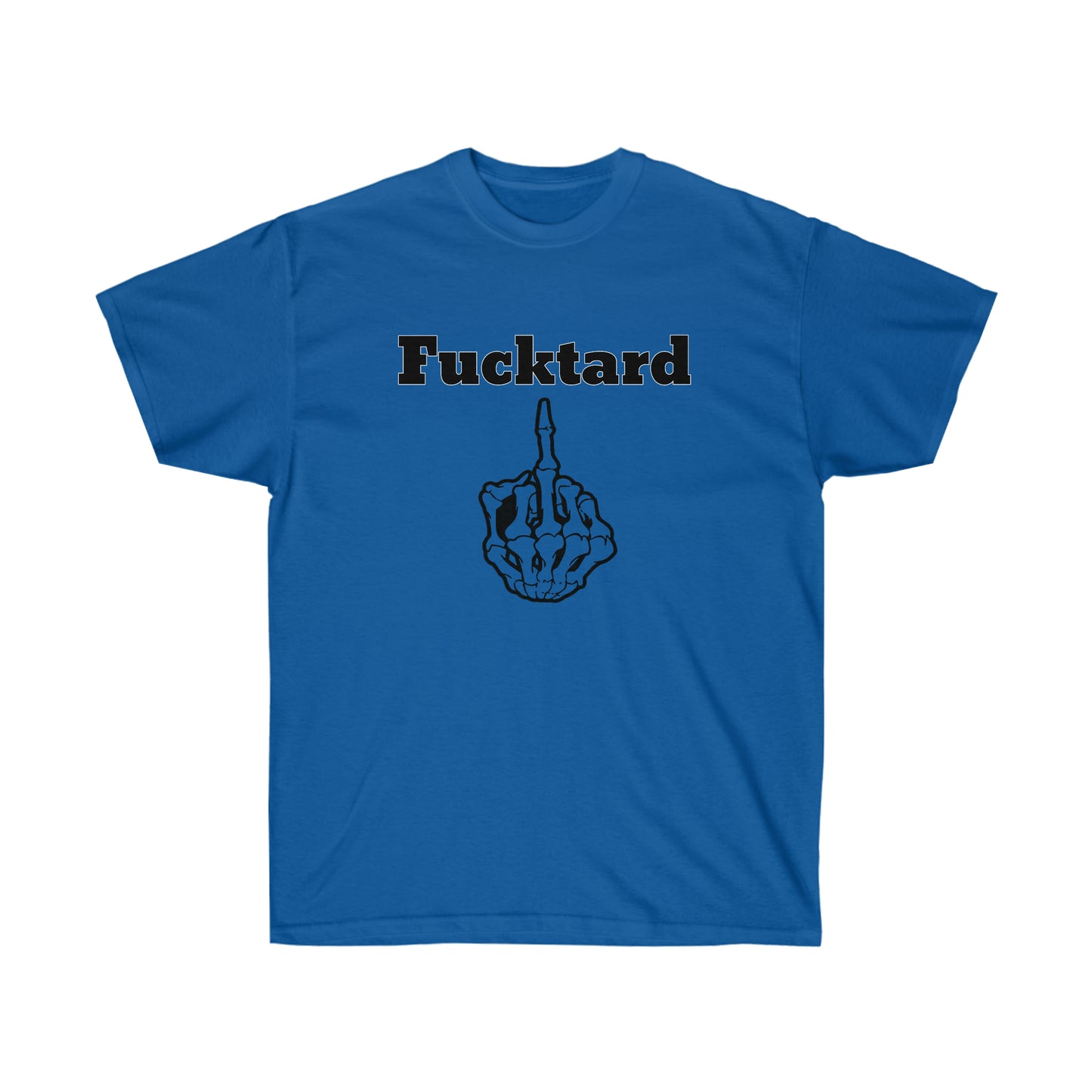 Fucktard tshirt