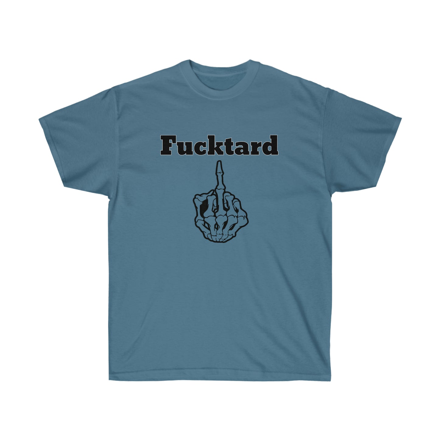 Fucktard tshirt